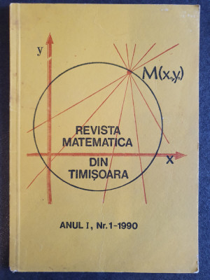 Revista matematica a elevilor din Timisoara Nr. 1 din 1990, 62 pag, stare buna foto