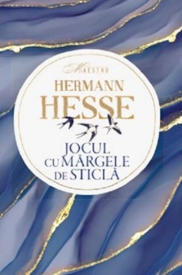 Jocul cu margele de sticla - Herman Hesse foto
