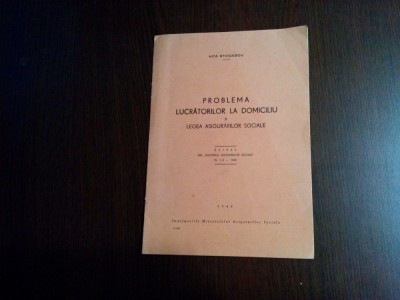 PROBLEMA LUCRATORILOR LA DOMICILIU - Nita Stoicescu (autograf) - 1945, 8 p. foto