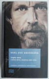 Lupta mea. Cartea intai: Moartea unui tata &ndash; Karl Ove Knausgard - Roman