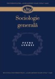Petre Andrei - Sociologie generala, editie 2010
