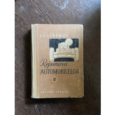 V. V. Efremov - Repararea automobilelor (volumul 2)