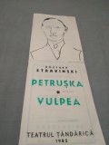 Cumpara ieftin PLIANT TEATRU RSR TEATRUL TANDARICA 1982 VULPEA/PETRUSKA