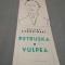 PLIANT TEATRU RSR TEATRUL TANDARICA 1982 VULPEA/PETRUSKA