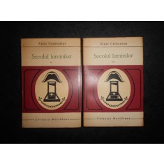 Alejo Carpentier - Secolul luminilor 2 volume