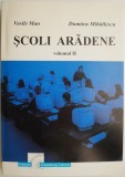 Scoli Aradene Vol. II - Vasile Man, Dumitru Mihailescu - Roman