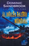 Cumpara ieftin Aventuri &icirc;n timp. Al Doilea Război Mondial - 2022 - Dominic Sandbrook (K399)