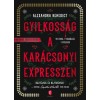 Gyilkoss&aacute;g a kar&aacute;csonyi expresszen - Alexandra Benedict