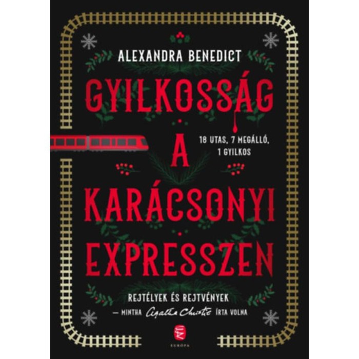 Gyilkoss&aacute;g a kar&aacute;csonyi expresszen - Alexandra Benedict