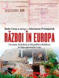 Război &icirc;n Europa - Paperback brosat - Radu Carp, Marianna Pr&icirc;siajniuk - Corint