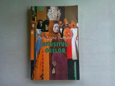 SFARSITUL ORELOR - CHRISTOPHE DUFOSSE foto