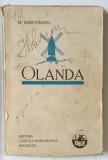 OLANDA - NOTE DE CALATORIE de MIHAIL SADOVEANU , EDITIA I , 1928