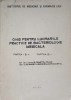 GHID PENTRU LUCRARILE PRACTICE DE BACTERIOLOGIE MEDICALA. PARTEA 2, 3-DUMITRU BUIUC-257288