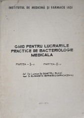 GHID PENTRU LUCRARILE PRACTICE DE BACTERIOLOGIE MEDICALA. PARTEA 2, 3-DUMITRU BUIUC-257288