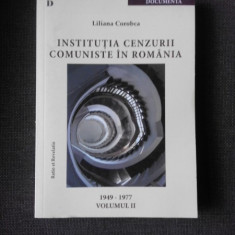 INSTITUTIA CENZURII COMUNISTE IN ROMANIA - LILIANA COROBEA VOL.II 1947-1997
