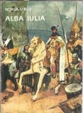 Cumpara ieftin Alba Iulia - Horia Ursu