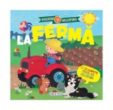 Deschide și descoperă. La fermă - ***