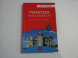 FRANCEZA PENTRU INCEPATORI - MARIA DUMITRESCU-BRATES