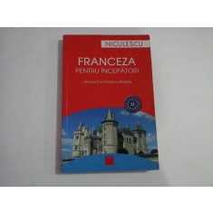 FRANCEZA PENTRU INCEPATORI - MARIA DUMITRESCU-BRATES