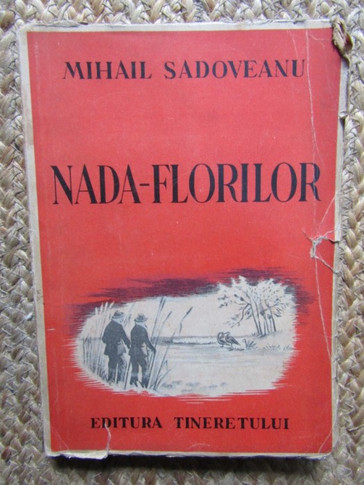 Mihail Sadoveanu - Nada florilor - Amintirile unui pescar cu undita
