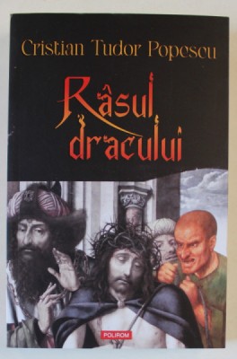 RASUL DRACULUI de CRISTIAN TUDOR POPESCU , 2024 foto
