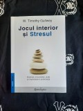 Timothy Gallwey - Jocul interior si stresul