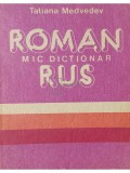 Tatiana Medvedev - Mic dictionar roman-rus (Editia: 1989)