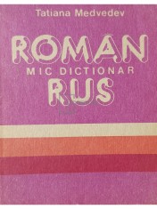 Tatiana Medvedev - Mic dictionar roman-rus (Editia: 1989) foto