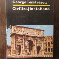 CIVILIZATIE ITALIANA-GEORGE LAZARESCU( DEDICATIE , AUTOGRAF )