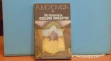 FULVIO TOMIZZA - IN LUMEA CELOR DREPTI - ROMAN DE VIATA - 416 PAG.
