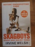 Skagboys- Irvine Welsh