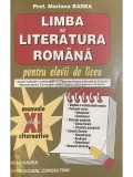 Mariana Badea - Limba si literatura romana pentru elevii de liceu (Editia: 2006)