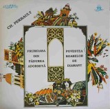 Disc vinil, LP. Frumoasa Din Padurea Adormita. Povestea Boabelor De Diamant-CHARLES PERRAULT, Rock and Roll