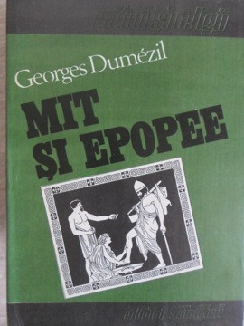 MIT SI EPOPEE VOL.I,II,III-GEORGES DUMEZIL foto