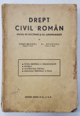 DREPT CIVIL ROMAN -STUDIU DE DOCTRINA SI JURISPRUDENTA - ROSSETI BALANESCU SI AL. BAICOIANU VOL.II - 1943