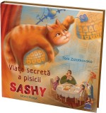Cumpara ieftin Viata Secreta A Pisicii Sashy, Tais Zolotkovska - Editura DPH