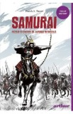 Samurai. Razboi si onoare in Japonia medievala - Pamela S. Turner