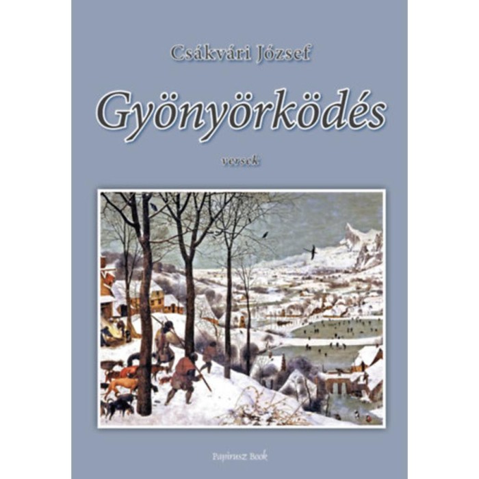 Gy&ouml;ny&ouml;rk&ouml;d&eacute;s - Cs&aacute;kv&aacute;ri J&oacute;zsef