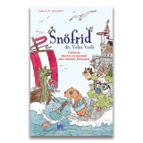 SNOFRID DIN VALEA VERDE - Calatoria absolut aventuroasa catre insulele incetosate - volumul 2