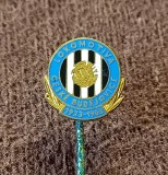 Insigna fotbal - LOKOMOTIVA CESKE BUDEJOVICE (Cehia) Aniversare 40 ani 1923/1963