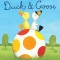 Duck &amp; Goose