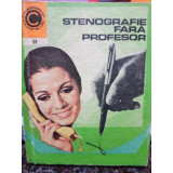 Sfintescu Margareta - Stenografie fara profesor (1973)