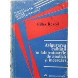 ASIGURAREA CALITATII IN LABORATOARELE DE ANALIZA SI INCERCARI-GILLES REVOIL-230812