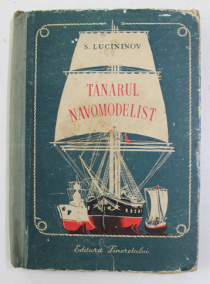 TANARUL NAVOMODELIST de S. LUCININOV , 1954 foto