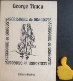 Scrisoare de dragoste Grigore Timcu