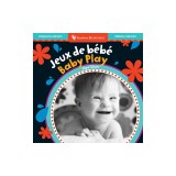 Baby Play (Bilingual French &amp;amp; English)