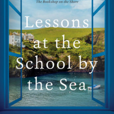 Lessons at the School by the Sea: The Third School by the Sea Novel