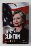 HILLARY CLINTON DE LA A LA Z de FRANCOIS CLEMENCEAU , 2016