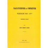Nagy-Enyednek &eacute;s vid&eacute;k&eacute;nek veszedelme 1848-49-ben - T&ouml;rt&eacute;neti v&aacute;zlat - Kem&eacute;ny G&aacute;bor