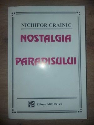 Nostalgia paradisului- Nichifor Crainic foto